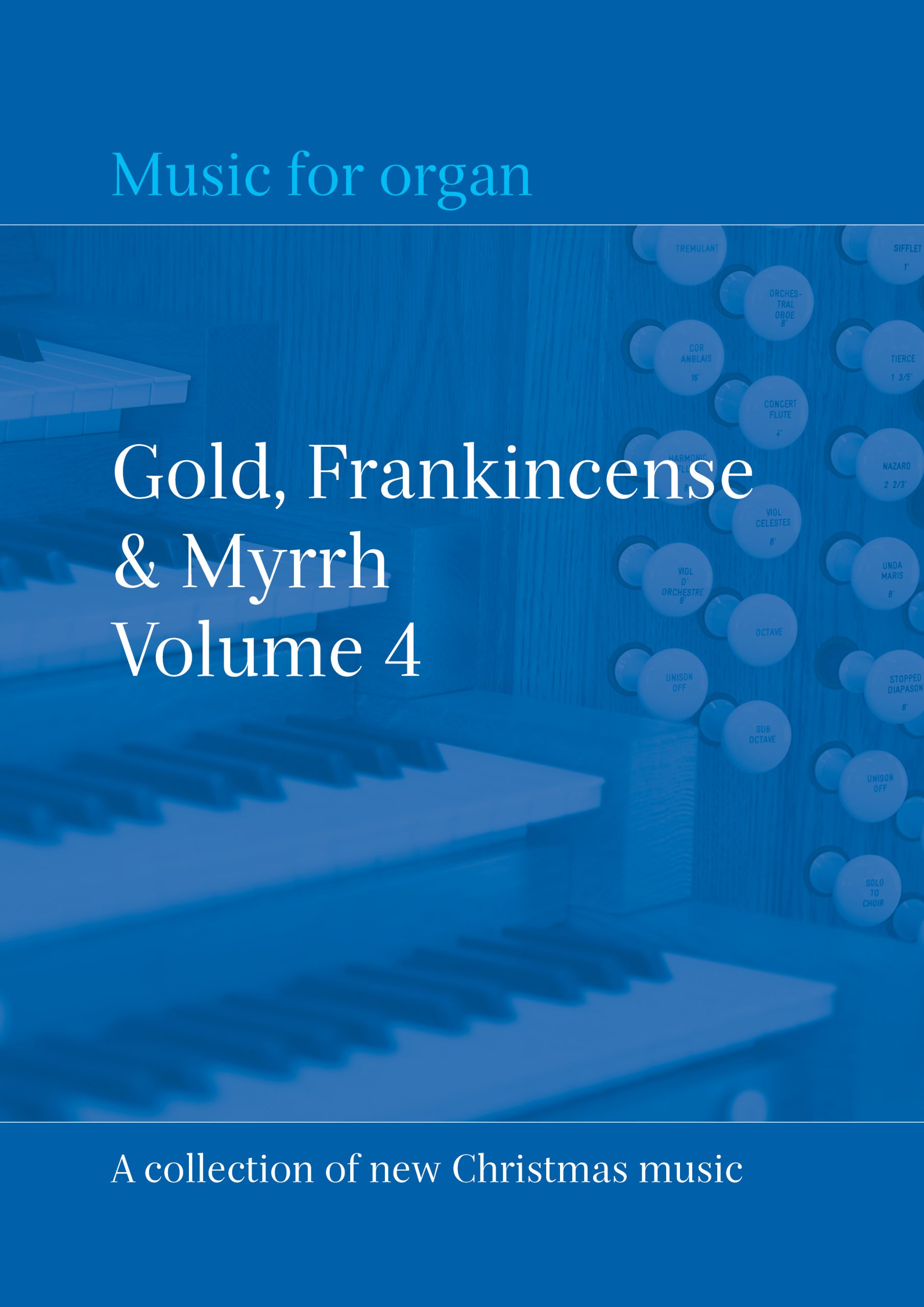 Gold, Frankincense & Myrrh: Volume 4